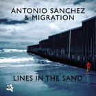 ANTONIO SANCHEZ Line in the Sand album cover