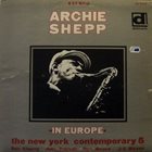 ARCHIE SHEPP In Europe (aka  Archie Shepp & The New York Contemporary Five) album cover