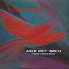ARCHIE SHEPP Archie Shepp Quintet : Bird Fire - tribute to Charlie Parker album cover
