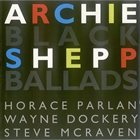 ARCHIE SHEPP Black Ballads album cover