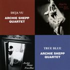 ARCHIE SHEPP Deja Vu /  True Blue album cover