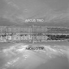 ARCUS TRIO Allotropy album cover