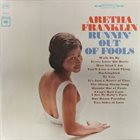 ARETHA FRANKLIN Runnin' Out Of Fools album cover