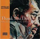 ARKADIA JAZZ ALL-STARS Thank You, Duke! Our Tribute To Duke Ellington album cover