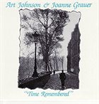 ART JOHNSON Art Johnson & Joanne Grauer : Time Remembered album cover