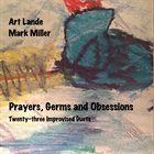 ART LANDE Art Lande and Mark Miller: Prayers, Germs and Obsessions album cover