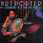 ART PORTER Straight to the Point album cover