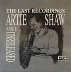 ARTIE SHAW The Last Recordings (Rare & Unreleased) album cover