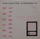 ARTURO SANDOVAL Arturo Sandoval Y Su Grupo : Pre-Edicion, Varadero 81 album cover