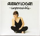 AUBREY LOGAN Impossible album cover