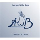 AVERAGE WHITE BAND Greatest and Latest album cover