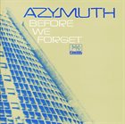 AZYMUTH Before We Forget album cover