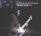 B. B. KING Everyday I Have The Blues - The Best Of B.B. King album cover