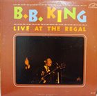 B. B. KING Live At The Regal album cover