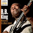 B. B. KING Milestones Of A Blues Legend album cover