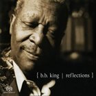 B. B. KING Reflections album cover