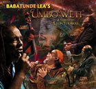 BABATUNDE LEA Umbo Weti: A Tribute To Leon Thomas album cover