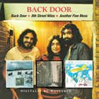 BACK DOOR Back Door / 8th Street Nites / Another Fine Mess album cover