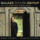 BALÁZS ELEMÉR GROUP Magyar nepdalok, Hungarian Folk Songs album cover