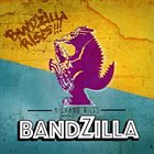 BANDZILLA Bandzilla Rises!!! album cover
