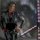 BARBARA LYNN You Don't Have To Go album cover