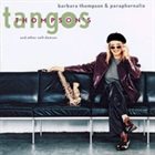 BARBARA THOMPSON Barbara Thompson & Paraphernalia : Thompson's Tangos And Other Soft Dances album cover