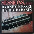 BARNEY KESSEL Barney Kessel, Harry Babasin ‎: Sessions, Live album cover