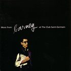 BARNEY WILEN More From Barney At The Club Saint-Germain album cover
