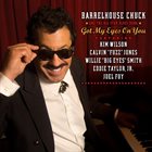 BARRELHOUSE CHUCK Got My Eyes On You album cover