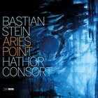 BASTIAN STEIN Aries Point (with Hathor Consort) album cover