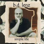 B.D. LENZ Simple Life album cover