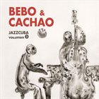 BEBO VALDÉS Bebo & Cachao : Jazzcuba Volumen 2 album cover