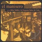 BEBO VALDÉS El Manisero album cover