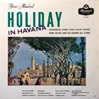 BEBO VALDÉS Your Musical Holiday In Havana (aka  Vacaciones En La Habana (Mambos Y Cha-Cha-Chas)) album cover