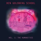 BEN GOLDBERG Ben Goldberg School, Vol. I: The Humanities album cover