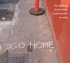 BEN GOLDBERG — Go Home album cover