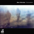 BEN MONDER Excavation album cover