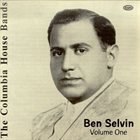BEN SELVIN The Columbia House Bands: Ben Selvin, Vol. 1 album cover