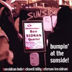 BEN SIDRAN Bumpin' At The Sunside album cover