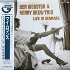 BEN WEBSTER Ben Webster & Kenny Drew Trio : Live In Denmark (aka My Romance) album cover