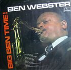 BEN WEBSTER Big Ben Time (aka Remember Ben Webster aka Ben Webster) album cover