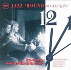 BEN WEBSTER Jazz 'Round Midnight album cover