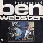 BEN WEBSTER Last Concert album cover