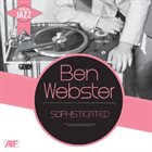 BEN WEBSTER Sophisticated album cover