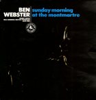 BEN WEBSTER Sunday Morning At The Montmartre album cover