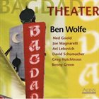 BEN WOLFE Bagdad Theater album cover