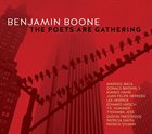 BENJAMIN BOONE The Poets Are Gathering album cover
