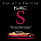 BENJAMIN HERMAN Project S album cover