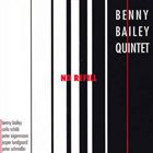 BENNY BAILEY (TRUMPET) No Refill album cover