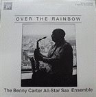 BENNY CARTER Over The Rainbow album cover